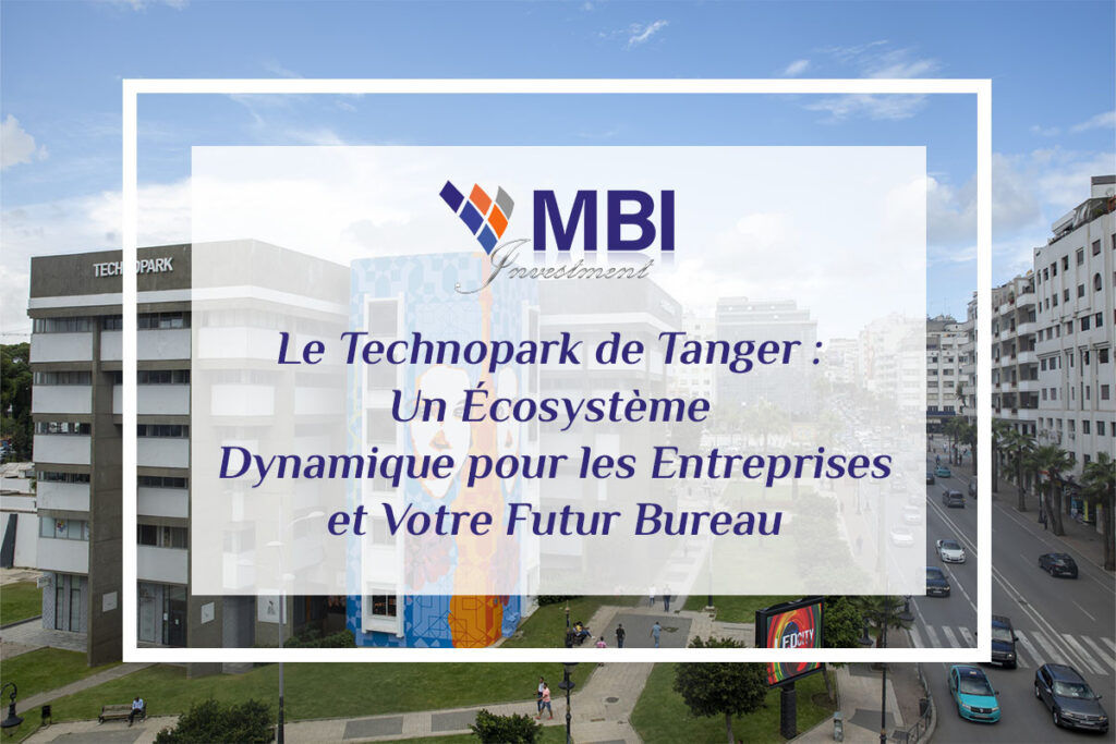 Le technopark de Tanger, agence immobilière Tanger, location bureau tanger, bureau a louer tanger, appartement a louer tanger